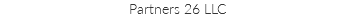 Partners 26 LLC